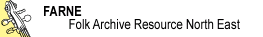 FARNE Folk Archive Resource North East